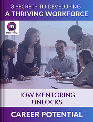 Employee development with mentoring 6 E-Book cover with coworkers discussing, titled 3 Secrets to Developing a Thriving Workforce.